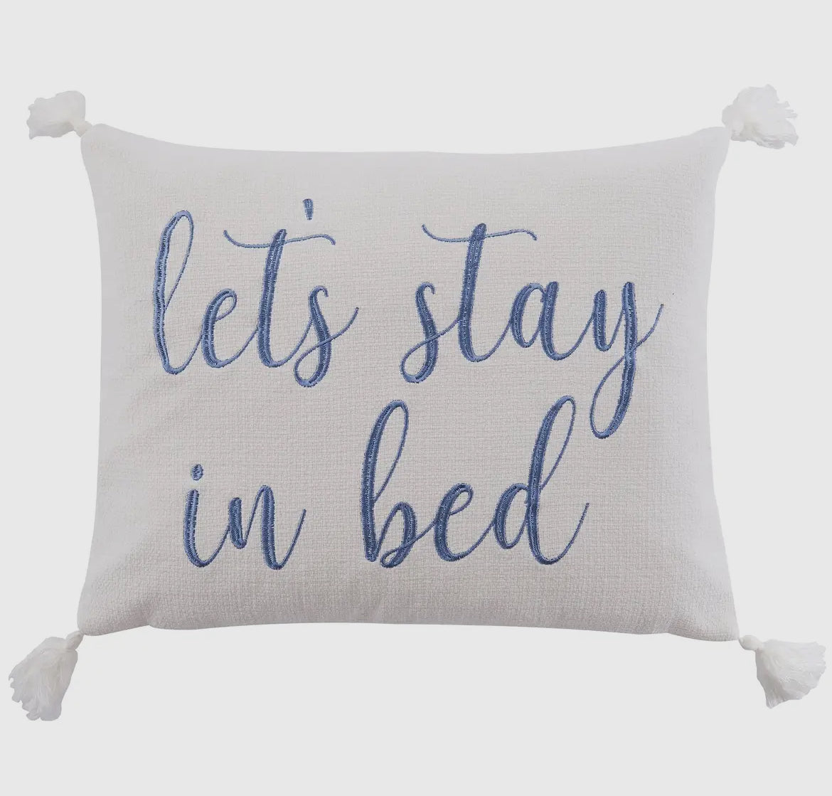 Let’s Stay In Bed Pillow