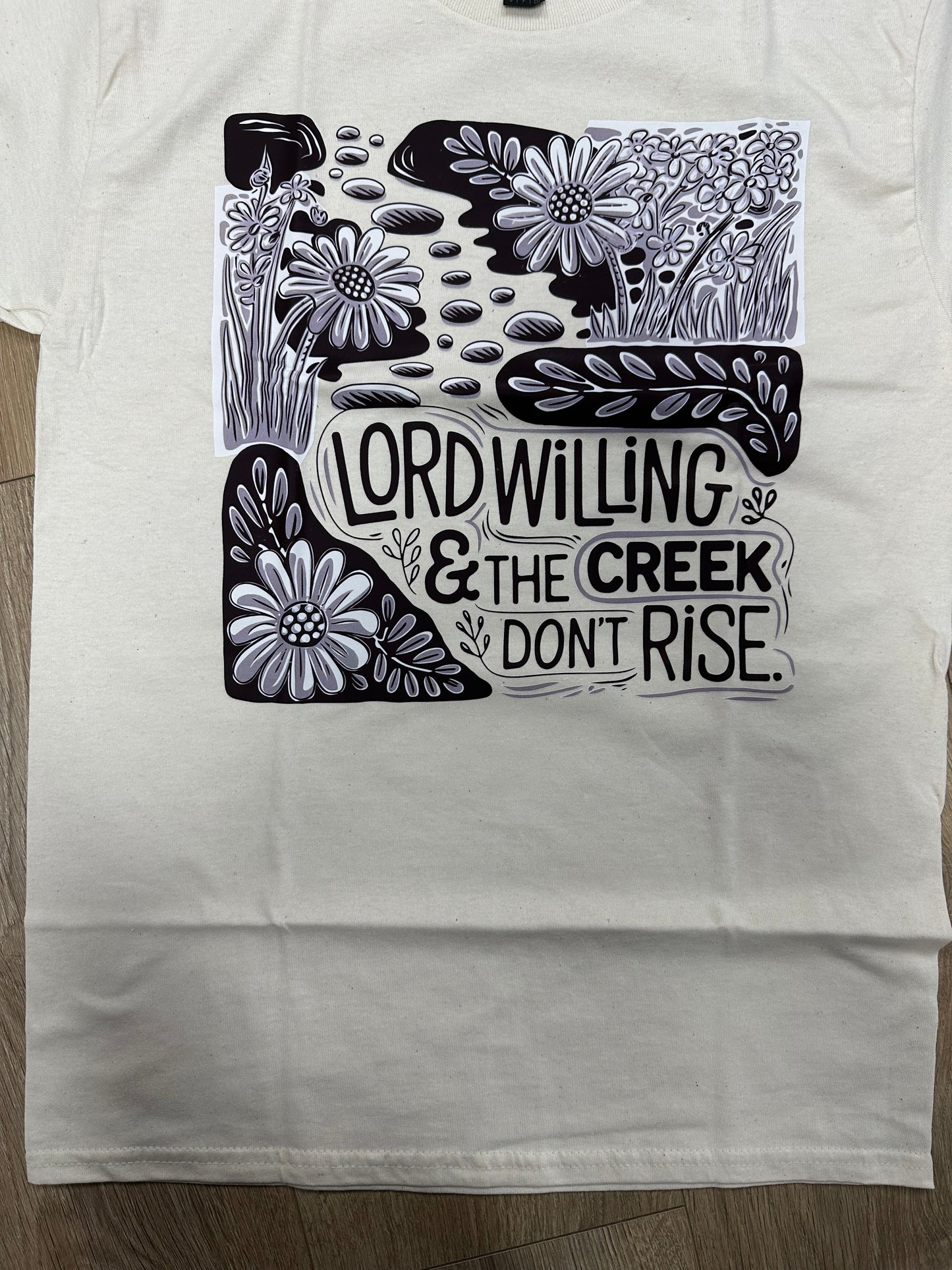 Lord Willin’ & Creek Don’t Rise Tee
