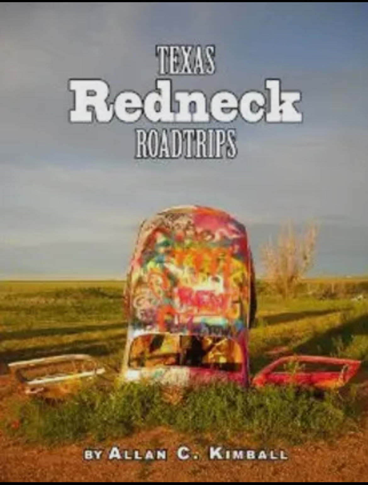 Texas Redneck Road Trips Book
