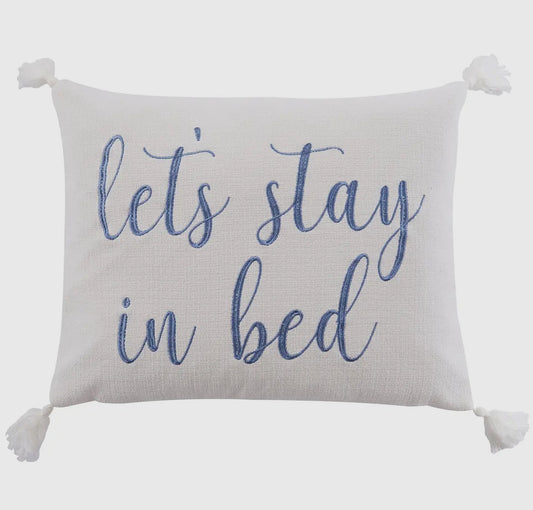 Let’s Stay In Bed Pillow