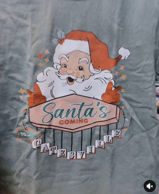 Santa’s coming to Gatesville tee