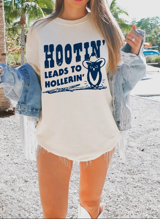 Hootin leads to hollerin tee