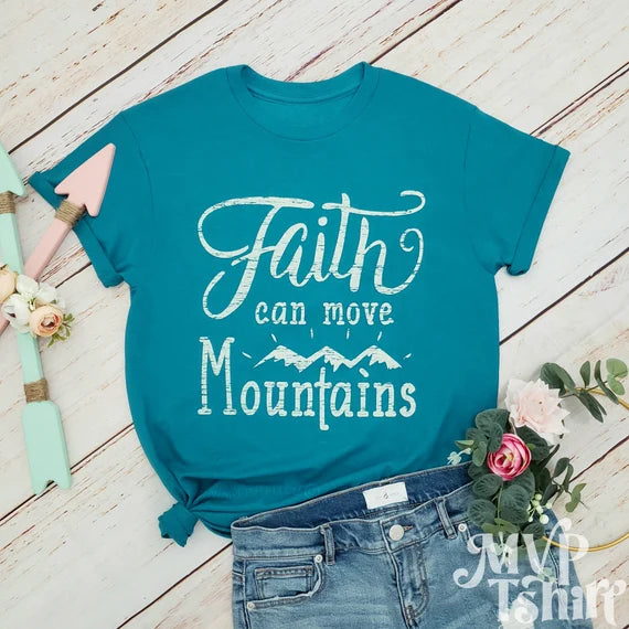 Faith Can Move Mountains Tee