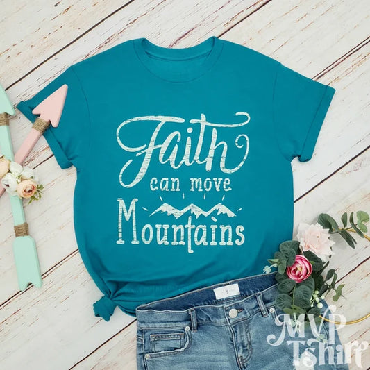 Faith Can Move Mountains Tee