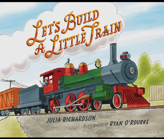 Let’s Build A Little Train Children’s Book