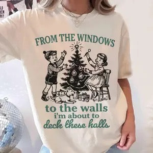 I’m About To Deck These Halls Tee