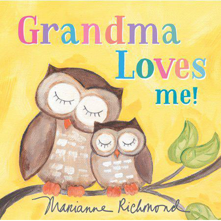 Grandma Loves Me!: A Sweet Baby Animal Book About a Grandmother's Love (Gifts for Grandchildren or Grandma) (Marianne Richmond) by Marianne Richmond